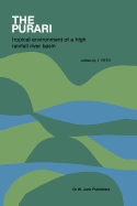 The Purari -- Tropical Environment of a High Rainfall River Basin: Tropical Environment of a High Rainfall River Basin