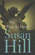 The Pure in Heart: A Simon Serrailler Crime Novel