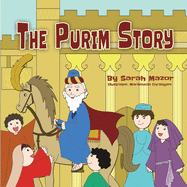 The Purim Story: Picture Books for Ages 3-8, Jewish Holidays Series