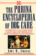 The Purina Encyclopedia of Dog Care - Shojai, Amy D