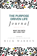 The Purpose Driven Life Journal: What on Earth Am I Here For?