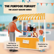 The Purpose Pursuit: The Legacy Builder Series