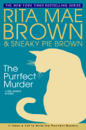 The Purrfect Murder - Brown, Rita Mae, and Sneaky Pie Brown