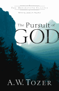 The Pursuit of God (the Definitive Classic)