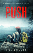 The Push - A Rockfish Island Mystery: II