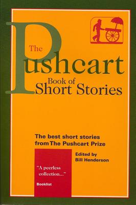 The Pushcart Book of Short Stories - Henderson, Bill (Editor)
