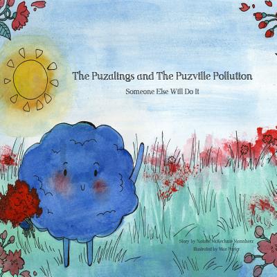 The Puzalings And The Puzville Pollution: Someone Else Will Do It - Mannherz, Natalie