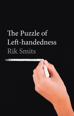 The Puzzle of Left-handedness - Smits, Rik
