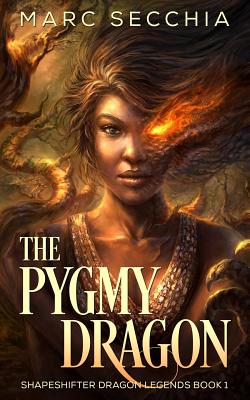 The Pygmy Dragon - Secchia, Marc