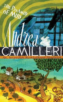 The Pyramid of Mud - Camilleri, Andrea, and Sartarelli, Stephen (Translated by)