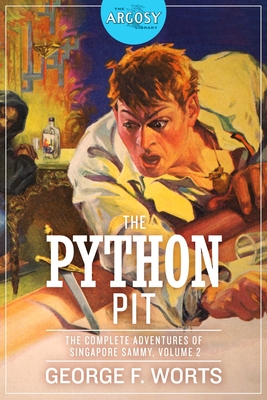 The Python Pit: The Complete Adventures of Singapore Sammy, Volume 2 - Worts, George F