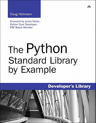 The Python Standard Library by Example - Hellmann, Doug