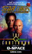 The Q Continuum: #01 Q-Space - Cox, Greg