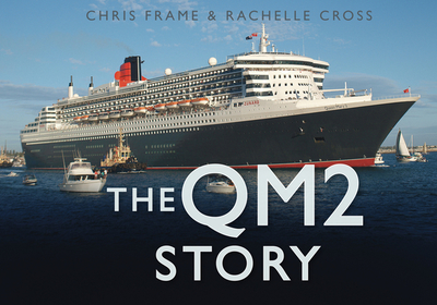 The QM2 Story - Frame, Chris, and Cross, Rachelle