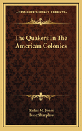 The Quakers in the American Colonies