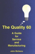 The Quality 60: A Guide for Service and Manufacturing