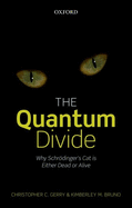 The Quantum Divide: Why Schrdinger's Cat is Either Dead or Alive