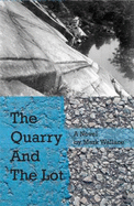 The Quarry and the Lot