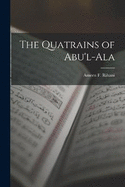 The Quatrains of Abu'l-Ala