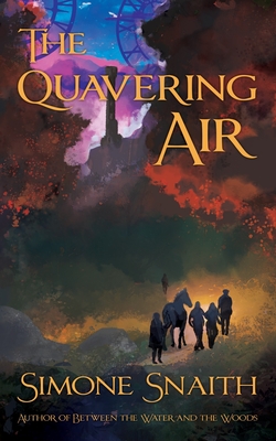 The Quavering Air - Snaith, Simone