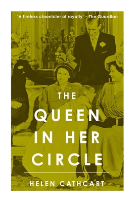 The Queen in Her Circle - Cathcart, Helen