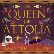 The Queen of Attolia: The second book in the Queen's Thief series