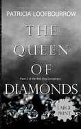 The Queen of Diamonds: Part 2 of the Red Dog Conspiracy