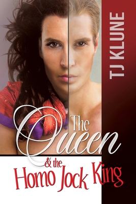 The Queen & the Homo Jock King - Klune, Tj