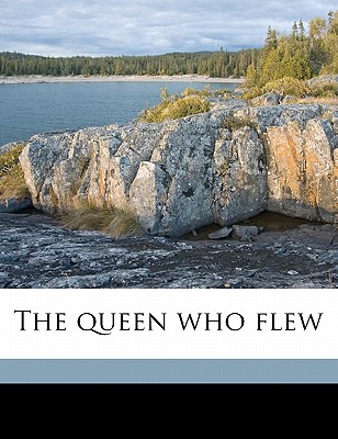 The Queen Who Flew - Ford, Ford Madox, and Clowes Cu-Banc, William And Sons Bkp