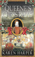The Queene's Christmas: An Elizabeth I Mystery