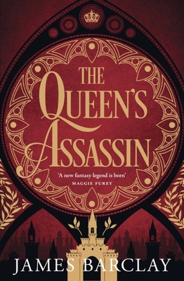 The Queen's Assassin: A novel of war, of intrigue, and of hope... - Barclay, James