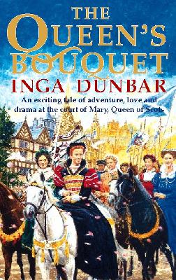 The Queen's Bouquet - Dunbar, Inga