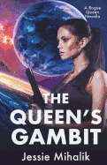 The Queen's Gambit: (rogue Queen Book 1)