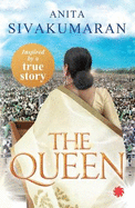 The Queen's Last Salute: The Story of the Rani of Jhansee and the 1857