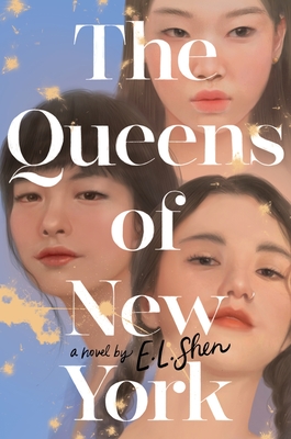 The Queens of New York - Shen, E L