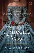 The Queen's Vow: A Novel of Isabella of Castile