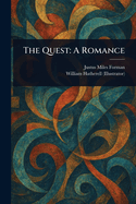 The Quest a Romance