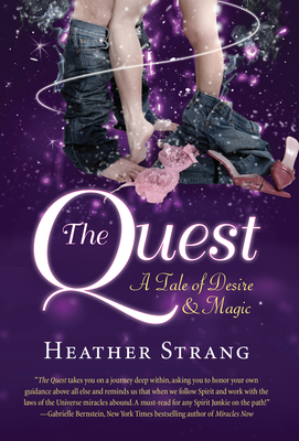 The Quest: A Tale of Desire and Magic - Strang, Heather