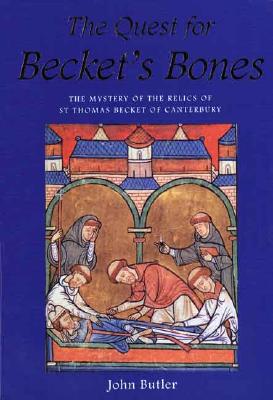 The Quest for Becket's Bones - Butler, John, Professor