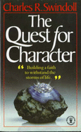 The Quest for Character - Swindoll, Charles R.