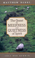 The Quest for Meekness and Quietness of Spirit