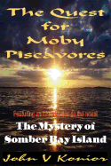 The Quest for Moby Piscavores