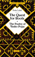 The Quest for Roots: The Poetry of Vasko Popa