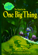 The Quest for the One Big Thing