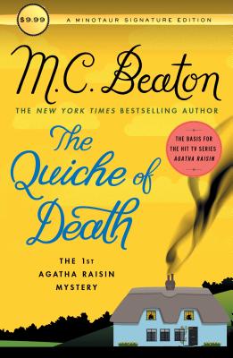The Quiche of Death: The First Agatha Raisin Mystery - Beaton, M C