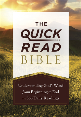 The Quick-Read Bible: Understanding God's Word from Beginning to End in 365 Daily Readings - Harvest House Publishers