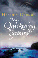 The Quickening Ground