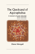 The Quicksand of Agoraphobia: A Memoir of Panic Disorder