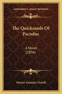 The Quicksands of Pactolus: A Novel (1896)