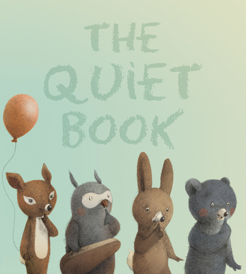 The Quiet Book - Underwood, Deborah